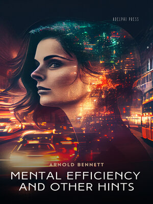 cover image of Mental Efficiency And Other Hints